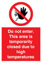 do-not-enter-this-area-is-temporarily-closed-due-to-high-temperatures~